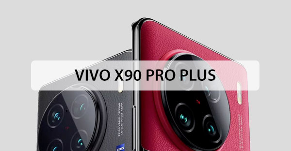 Vivo X90 Pro Plus Sale